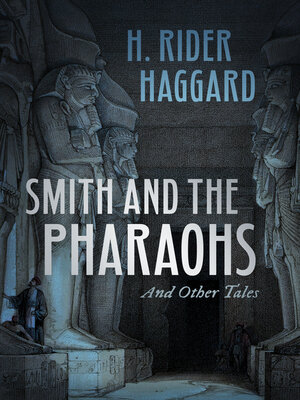 cover image of Smith and the Pharaohs and Other Tales
